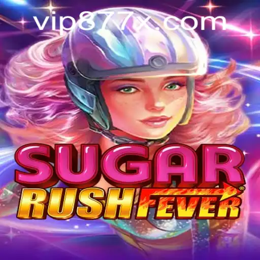 Descubra o Fascinante Mundo de SugarRushFever em 877X.com